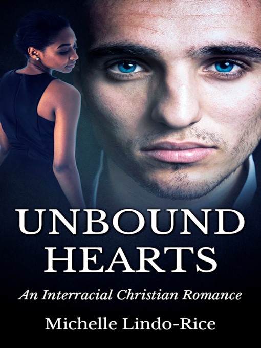 Title details for Unbound Hearts by Michelle Lindo-Rice - Available